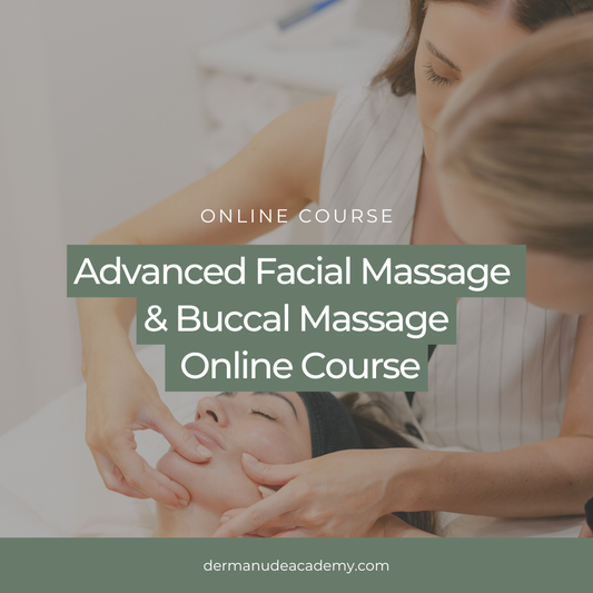 Advanced Facial & Buccal Massage Online Course